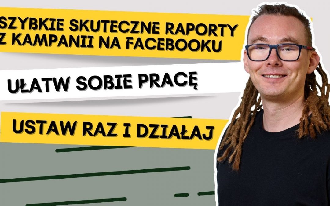 Szybkie raporty z kampanii reklamowej na Facebooku